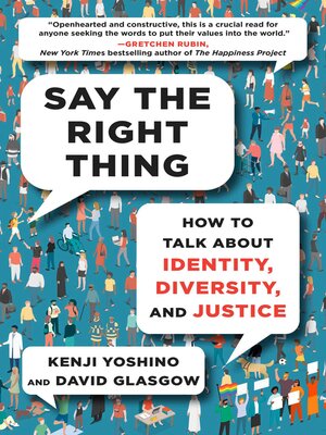 cover image of Say the Right Thing: How to Talk About Identity, Diversity, and Justice